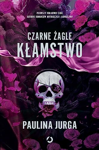 Czarne żagle Kłamstwo Tom 1 von Otwarte