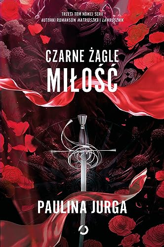 Czarne żagle Miłość Tom 3