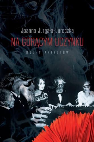 Na gorącym uczynku: Duchy artystów von Zysk i S-ka