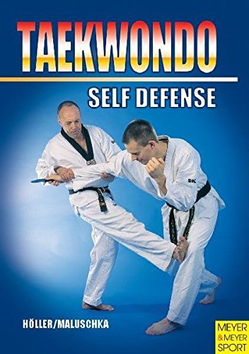 Taekwondo Self-Defense (Martial Arts) von Meyer & Meyer Sport