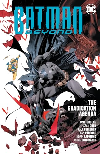 Batman Beyond 8: The Eradication Agenda Batman Beyond 8: The Eradication Agenda