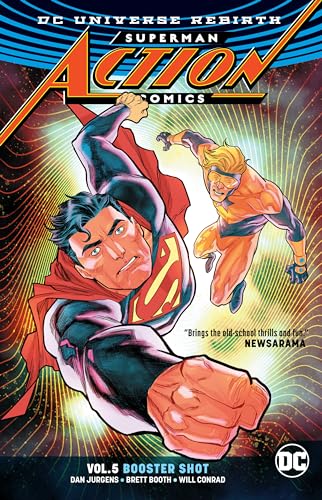Superman: Action Comics Vol. 5: Booster Shot Superman: Action Comics Vol. 5: Booster Shot