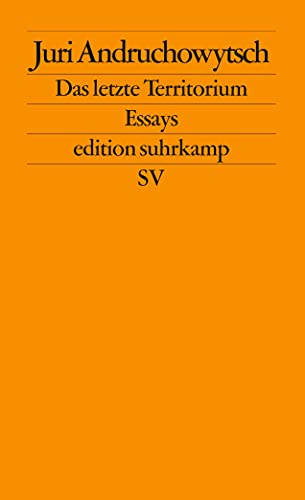Das letzte Territorium: Essays (edition suhrkamp)