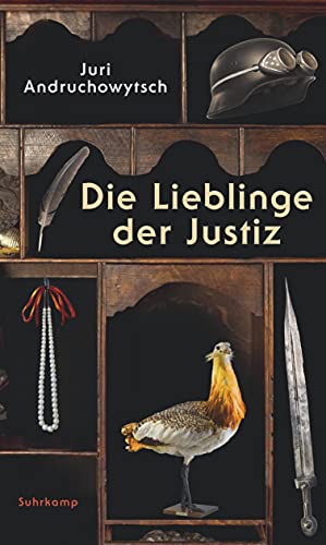 Die Lieblinge der Justiz: Parahistorischer Roman in achteinhalb Kapiteln von Suhrkamp Verlag AG