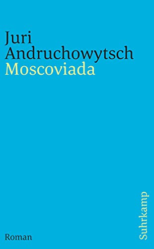 Moscoviada: Roman (suhrkamp taschenbuch) von Suhrkamp Verlag AG