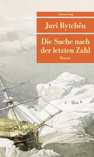 Die Suche nach der letzten Zahl: Roman (Unionsverlag Taschenbücher) von Unionsverlag