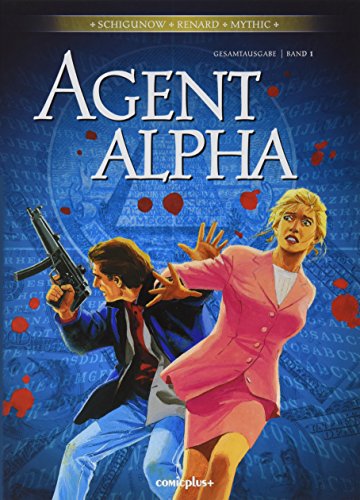 Agent Alpha - Gesamtausgabe.Bd.1 Agent Alpha - Gesamtausgabe.Bd.1