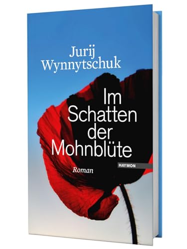 Im Schatten der Mohnblüte. Roman