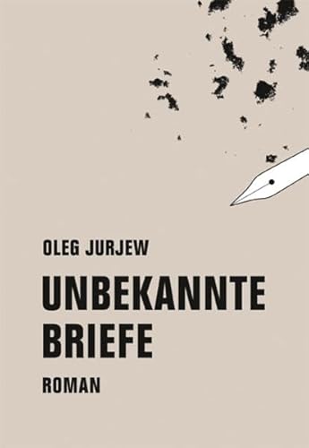 Unbekannte Briefe: Roman