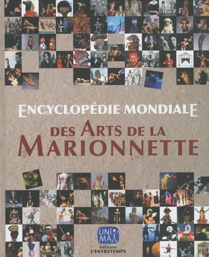 Encyclopédie mondiale des arts de la marionnette von ENTRETEMPS ED