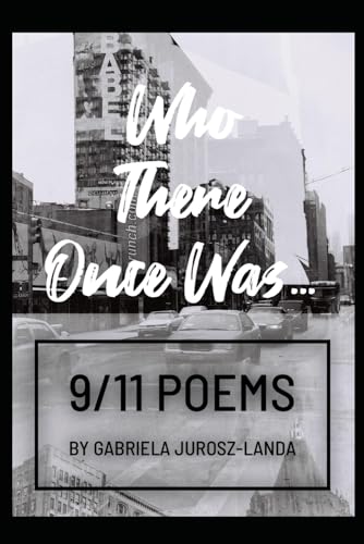 Who There Once Was...: 9/11 Poems (Voices of the World: A Poetry Collection) von Independently published