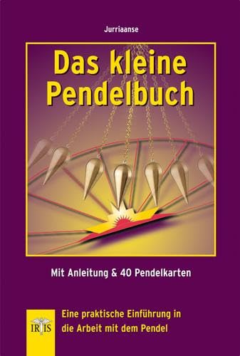 Das kleine Pendelbuch: Eine praktische Einführung in die Arbeit mit dem Pendel - Mit Anleitung & 40 Pendelkarten