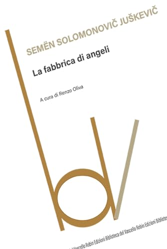 La fabbrica di angeli (Biblioteca del vascello) von Robin Edizioni