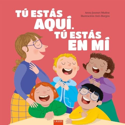 Tú estás aquí, tú estás en mí (Laude) von Editorial Luis Vives (Edelvives)