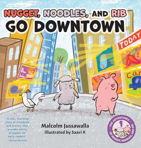Nugget, Noodles, and Rib Go Downtown (The Adventures of Nugget, Noodles, and Rib) von FriesenPress