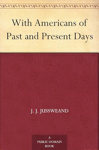 With Americans of Past and Present Days von Anson Street Press