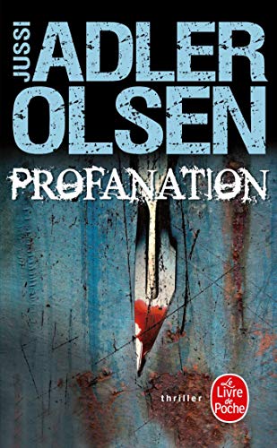 Profanation (Französisch): Les enquêtes du département V. Thriller. Schwedischer Krimipreis 2010 (Policier / Thriller) Profanation (Französisch): Les enquêtes du département V. Thriller. Schwedischer Krimipreis 2010 (Policier / Thriller)