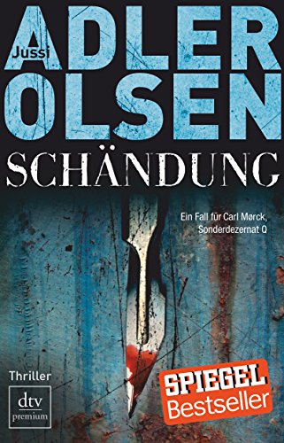 Schändung: Der zweite Fall für Carl Mørck, Sonderdezernat Q Thriller Schändung: Der zweite Fall für Carl Mørck, Sonderdezernat Q Thriller