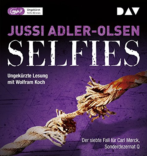Selfies. Der siebte Fall für Carl Mørck, Sonderdezernat Q: Ungekürzte Lesung mit Wolfram Koch (2 mp3-CDs) (Carl-Mørck-Reihe)