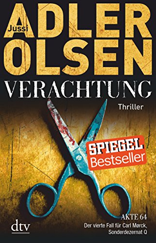 Verachtung: Der vierte Fall für Carl Mørck, Sonderdezernat Q Thriller (Carl-Mørck-Reihe, Band 4)