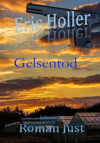Eric Holler: Gelsentod: Gelsenkrimi (Gelsenkrimi - 2. Staffel) von tolino media
