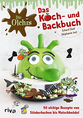 Die Olchis – Das Koch- und Backbuch: 50 olchige Rezepte von Stinkerkuchen bis Matschknödel. Drachenpupse, Schlammknödel, Stinkerkuchen und mehr – auf ins muffelfurzcoole Küchenabenteuer