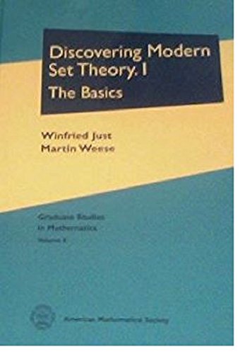 Discovering modern set theory. I. The basics (Graduate studies in mathematics, vol.8)