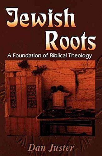 Jewish Roots: A Foundation of Biblical Theology