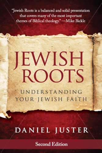 Jewish Roots: Understanding Your Jewish Faith (Revised Edition) von Destiny Image