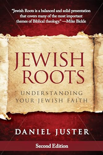 Jewish Roots: Understanding Your Jewish Faith (Revised Edition)