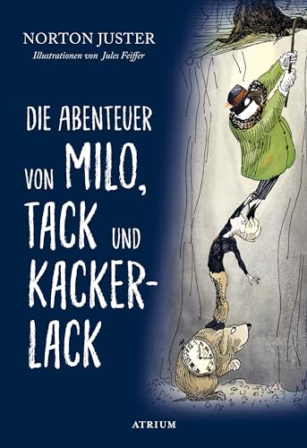 Die Abenteuer von Milo, Tack und Kackerlack von Atrium Verlag