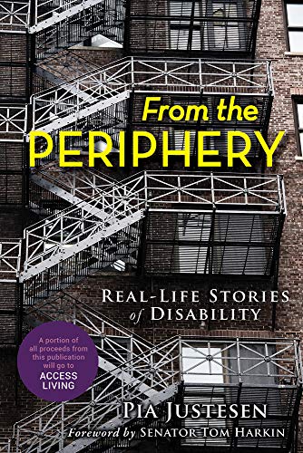 From the Periphery: Real-Life Stories of Disability von Lawrence Hill Books