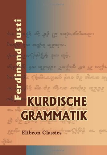 Kurdische Grammatik von Adamant Media Corporation