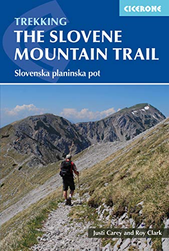The Slovene Mountain Trail: Slovenska planinska pot (Cicerone guidebooks) von Cicerone Press