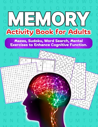 MEMORY Activity Book For Adults: Mazes, Sudoku, Word Search, Mental Exercises to Enhance Cognitive Function von Independently published