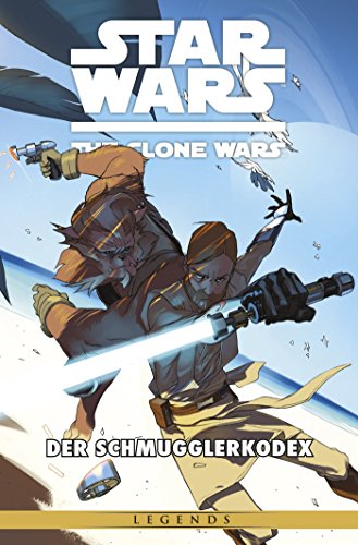 Star Wars: The Clone Wars (zur TV-Serie): Bd. 16: Der Schmugglerkodex von Panini Verlags GmbH