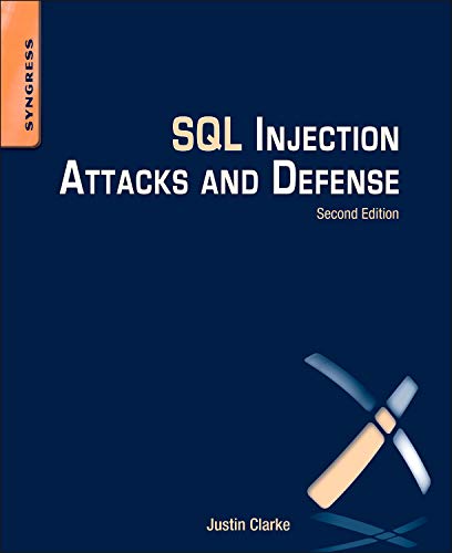 SQL Injection Attacks and Defense von Syngress
