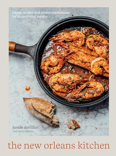 The New Orleans Kitchen: Classic Recipes and Modern Techniques for an Unrivaled Cuisine [A Cookbook] von Ten Speed Press