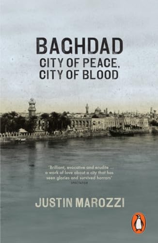 Baghdad: City of Peace, City of Blood von Penguin UK