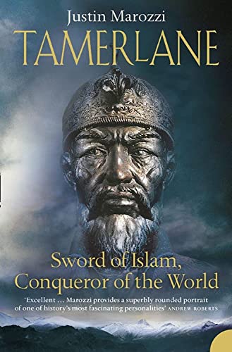 Tamerlane: Sword of Islam, Conqueror of the World von Harper Perennial