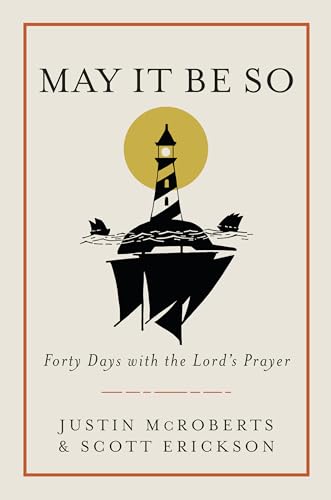 May It Be So: Forty Days with the Lord's Prayer von WaterBrook