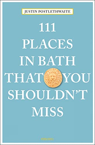 111 Places in Bath That You Shouldn't Miss von Emons Publishers