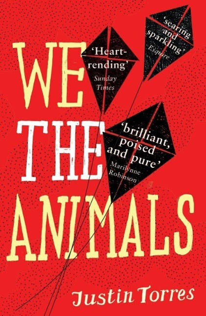 We the Animals von Granta Publications