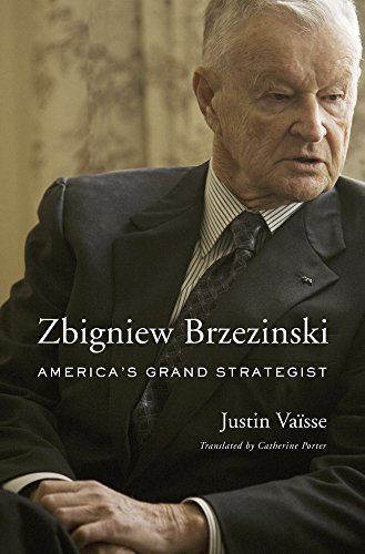 Zbigniew Brzezinski: America's Grand Strategist von Harvard University Press