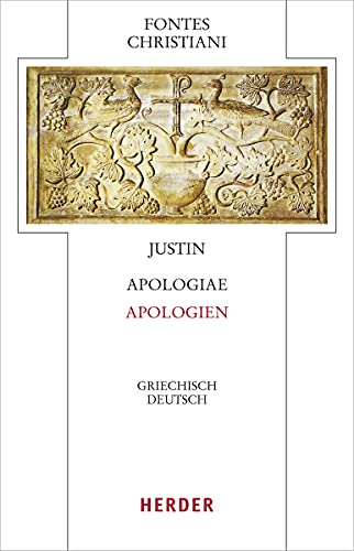 Apologiae - Apologien: Griechisch - Deutsch (Fontes Christiani 5. Folge, Band 91) von Herder Verlag GmbH