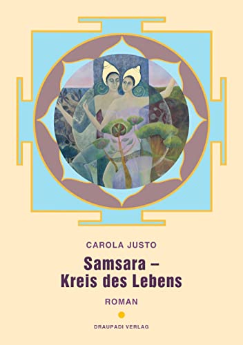 Samsara - Kreis des Lebens: Roman von Draupadi