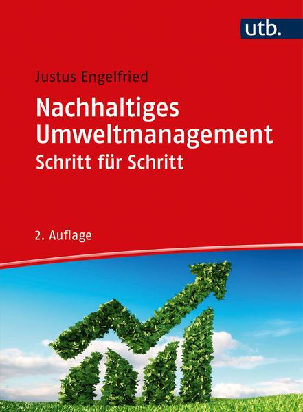 Nachhaltiges Umweltmanagement Schritt für Schritt von UTB GmbH