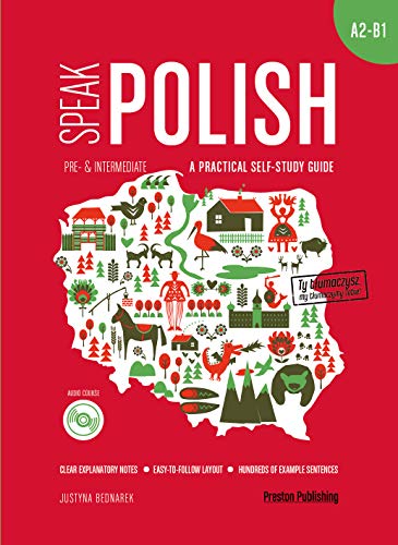 Speak Polish A practical self-study guide Part 2 A2-B1 von Preston Publishing