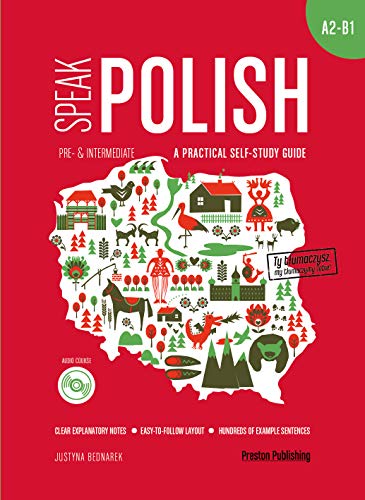 Speak Polish A practical self-study guide Part 2 A2-B1 Speak Polish A practical self-study guide Part 2 A2-B1 von Preston Publishing