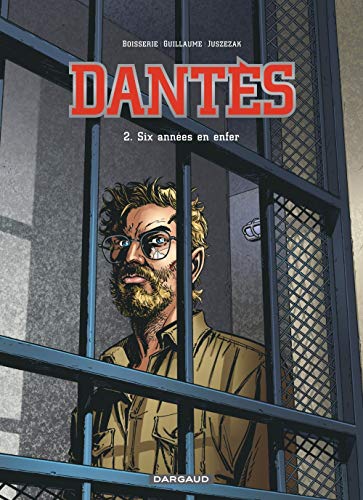 Dantès - Tome 2 - Six années en enfer